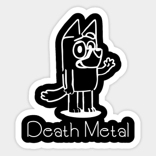 death metal bluey Sticker